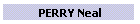 PERRY Neal