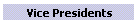 Vice Presidents